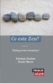 Ce este Zen?